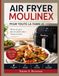 AIR Moulinex AIR FRYER POUR TOUTE LA FAMILLE