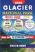 Glacier National Park Travel Guide