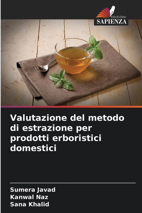 Valutazione OmniScriptum SRL Valutazione del metodo di estrazione per prodotti erboristici domestici