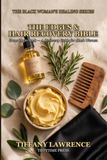 The Edges & Hair Recovery Bible for Black Women