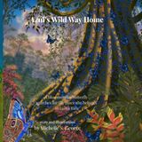 Azul's Wild Way Home: A blue morpho butterfly searches for the place she belongs in Costa Rica