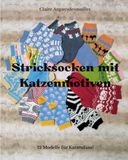Stricksocken mit Katzenmotiven: 12 Anleitungen für fortgeschrittene Strickerinnen
