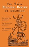 The Albatross Publishers The Three Magical Books of Solomon