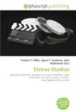 Elstree Studios: Blackmail (1929 film), Goodbye, Mr. Chips (1939 film), Lolita (1962 film), Star Wars Episode IV: A New Hope, Raiders of the Lost Ark