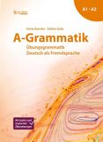 A-Grammatik: Schubert Verlag A-Grammatik: Übungsgrammatik Deutsch als Fremdsprache