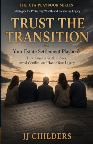 Trust The Transistion: Your Family's Wealth Transfer Playbook