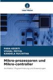Mikro-prozessoren OmniScriptum SRL Mikro-prozessoren und Mikro-controller: Architektur, Programmierung und Anwendungen