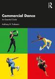 Commercial Routledge Commercial Dance: An Essential Guide