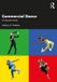 Commercial Routledge Commercial Dance: An Essential Guide