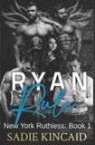 Ryan New York Ruthless: Ryan Rule