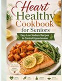 Heart Healthy Cookbook for Seniors