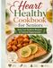 Heart Healthy Cookbook for Seniors