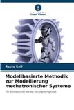Modellbasierte OmniScriptum SRL Modellbasierte Methodik zur Modellierung mechatronischer Systeme