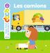 Les MES TOUT PREMIERS DOCS - Les Camions - Dès 2 ans