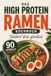 SCHLÜRF DICH GLÜCKLICH - Das High-Protein-Ramen-Kochbuch: 90 schnelle Bowls für Alltag, Fitness & Wohlfühlen