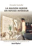 La Books on Demand La maison miroir: Un refuge intérieur