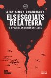 Els esgotats de la terra: La política en un món en flames