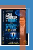 ¿Cómo Icecat ¿Cómo construir tu futuro con inteligencia artificial en 23 pasos?