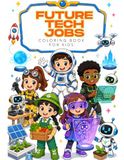 Future Tech Jobs Coloring Book for Kids