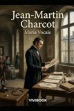 Jean-Martin Independently Published Jean-Martin Charcot Paperback