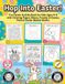 Hop Libri GmbH Hop Into Easter!: Fun Easter Activity Book for Kids Ages 4–8 – Coloring Pages, Dot to Dot, Mazes, Puzzles & Games, Perfect Easter Basket Stuffer