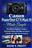 Canon PowerShot G7 X Mark III Made Simple