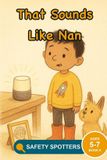 That Little Safety Spotters That Sounds Like Nan