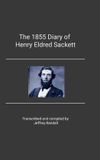 The Libri GmbH The 1855 Diary of Henry Eldred Sackett