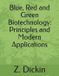 Blue, Libri GmbH Blue, Red and Green Biotechnology: Principles and Modern Applications