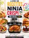 Livre Ninja Livre de Recettes Ninja Crispi Pro XL Air Fryer 7-en-1
