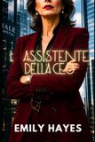 L’assistente della CEO: Una bollente storia d’amore saffica age gap tra capo e assistente