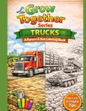 Growing Together Series: Trucks