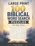 100 Large-Print Names of God Word Search Puzzles: HIS HOLY NAME