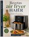 Recetas HAIER Recetas air fryer: Cocina fácil y sabor que inspira con recetas prácticas para cada día.