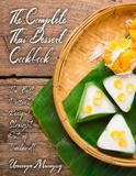 The Independently Published The Complete Thai Dessert Cookbook