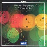Morton Feldman: For Samuel Beckett / Kluttig, Neue Musik Berlin