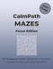 CalmPath Mazes Focus Edition: 100 Engaging Mazes Designed to Sharpen Concentration and Quiet the Mind