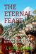 THE ETERNAL FEAST: Stories and Forgotten Recipes from Italy's Ancient Kitchen