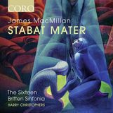 Outhere Coro The Sixteen, Harry Christophers - MacMillan: Stabat Mater (CD)