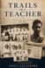 Trails Icecat Trails of a Teacher: A Life of Teaching, Family, Adventure of a Science Teacher from Sri Lanka