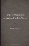 Forms Rowman & Littlefield Kurdish Societies, Politics, and International Relations- Forms of Melancholy in Modern Kurdish Novels