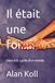 Il était une foi.....: Livre XIII : La fin d'un monde.