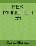 FEK MANDALA: #1