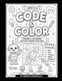 Code & Color: Coding & Coloring Activity Book for Kids Ages 5–8