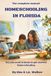 Homeschooling In Florida: The Complete Manual