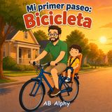 Mi Libri GmbH Mi primer paseo en bicicleta: Una dulce aventura en bicicleta entre papá y su hijo