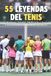 55 Libri GmbH 55 Leyendas del tenis