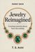 Jewelry Libri GmbH Jewelry Reimagined: "Creating Exquisite Pieces from the Unlikely" Paperback