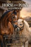 The Ultimate Horse and Pony Handbook