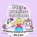 Mes premiers coloriages: 50 dessins, licornes et princesses dès 2 ans